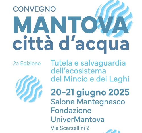 “Mantova città d’acqua”, 20 e 21 giugno, il convegno sulla tutela dell’ecosistema